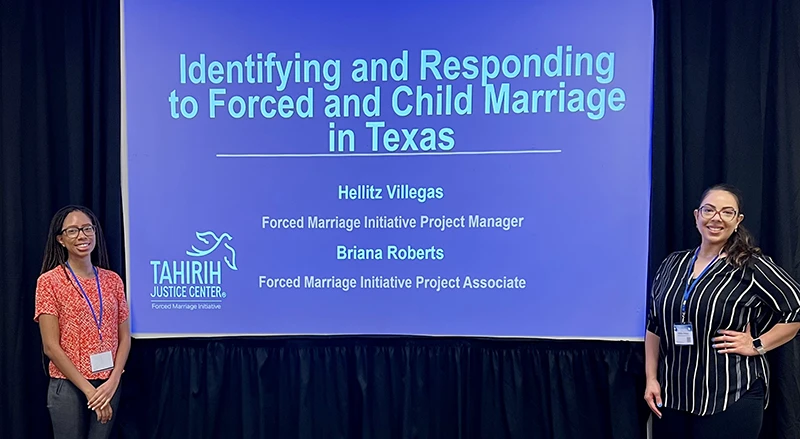 Two women in front of a presentation screen with title "Identifying and Responding to Forced and Child Marriage in Texas"