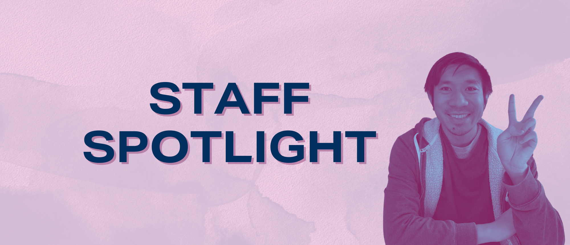 Image shows Development Manager Ron Lapitan next to text "Staff Spotlight".